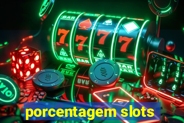 porcentagem slots